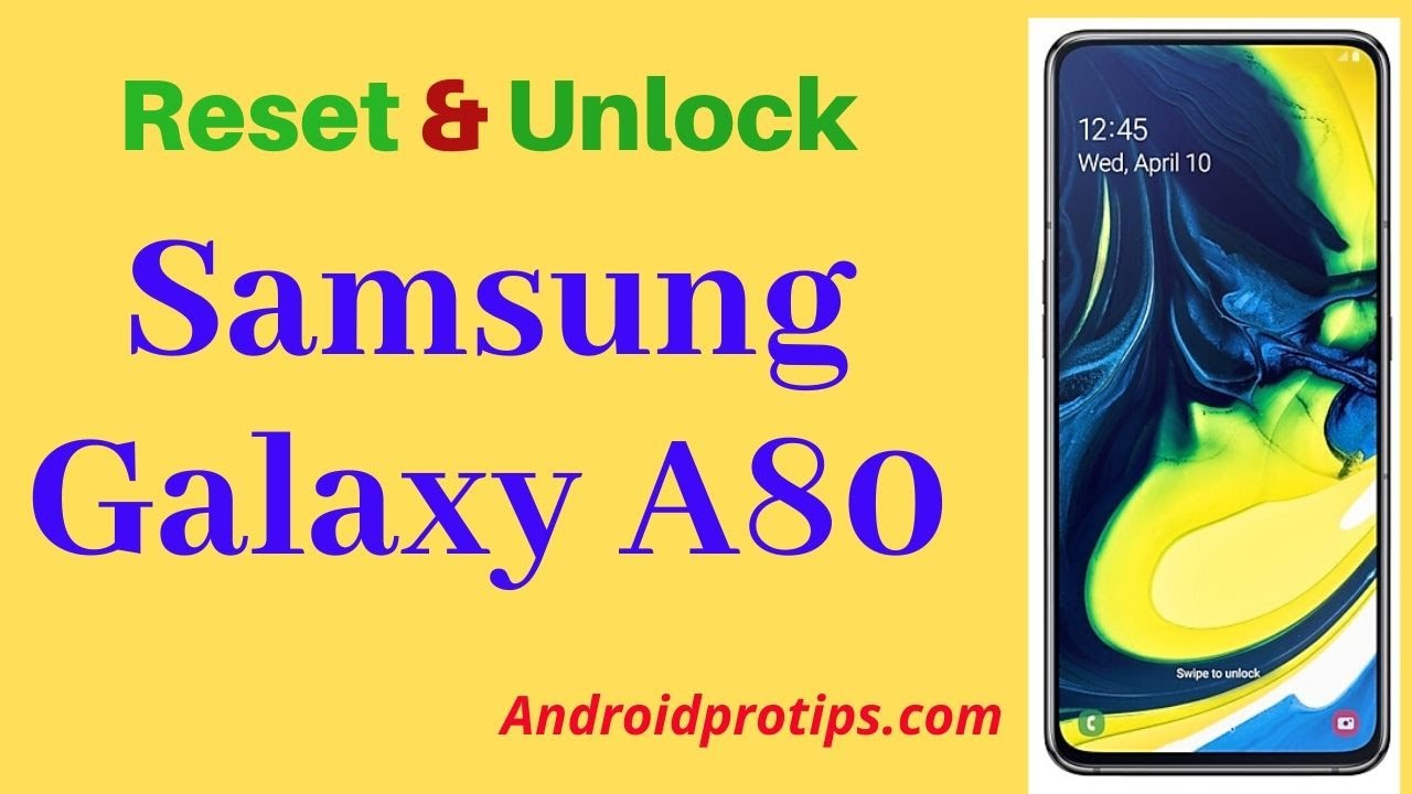 How to Reset & Unlock Samsung Galaxy A80