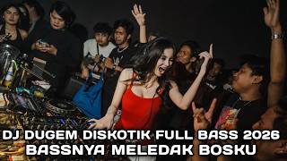 Download lagu BASSNYA MELEDAK BOSKU !!! DJ DUGEM DISKOTIK FULL BASS 2026  mp3