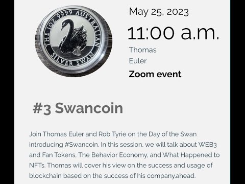 Day of the Swan III - Session #3 - #Swancoin (May 25, 2023)