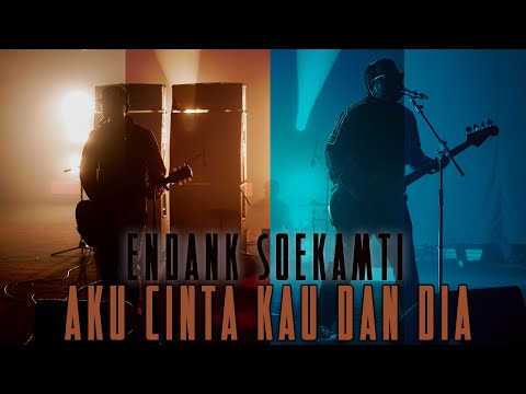 Endank Soekamti - Aku Cinta Kau Dan Dia
