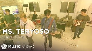 Cane City - Ms. Teryoso (Official Music Video)