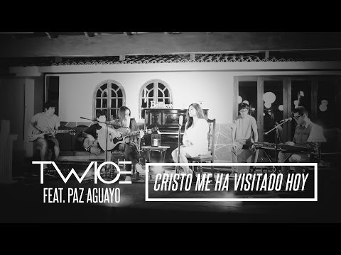 TWICE MÚSICA feat. Paz Aguayo - Cristo me ha visitado hoy (Javier Colombatti)