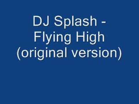 DJ Splash Flying High(original)