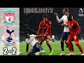 Liverpool vs Tottenham 2-2 | All Goals Extended Highlights Premier League 2021|2022