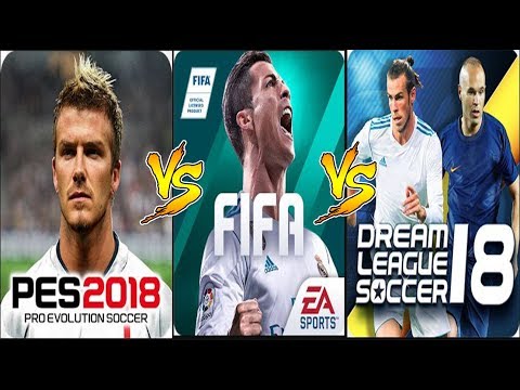 FIFA MOBILE 18 VS DLS 2018 VS PES 2018 Gameplay Comparison