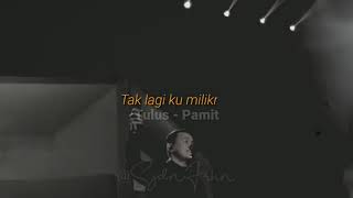 Download lagu Story Wa tulus - Pamit mp3