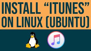 How to install iTunes on Linux | Install iTunes on Ubuntu | Install iTunes Linux | iTunes Wine 2022