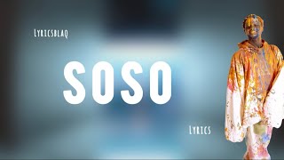 Omah Lay - Soso [Lyrics]