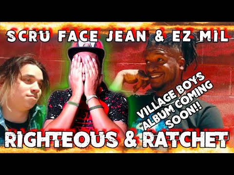 Scru Face Jean x Ez Mil  | Righteous And Ratchet (REACTION)