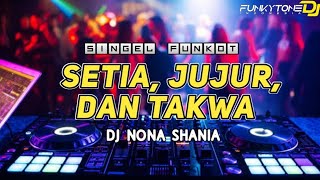 Download lagu FUNKOT - SETIA JUJUR DAN TAKWA - WALI BAND [ DJ NONA SHANIA ] VIRAK TIKTOK BY KAJI SAHAL mp3