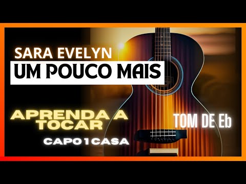 Um Pouco Mais - Sara Evelyn