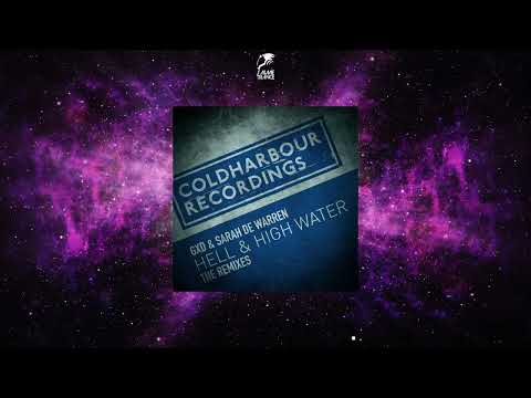GXD & Sarah de Warren - Hell & High Water (DRYM Extended Remix) [COLDHARBOUR RECORDINGS]