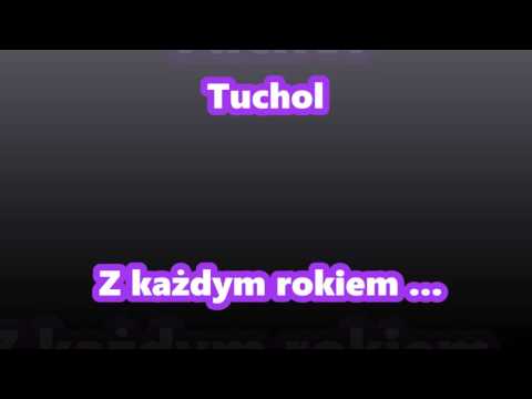 Tuchol - Z każdym rokiem ...