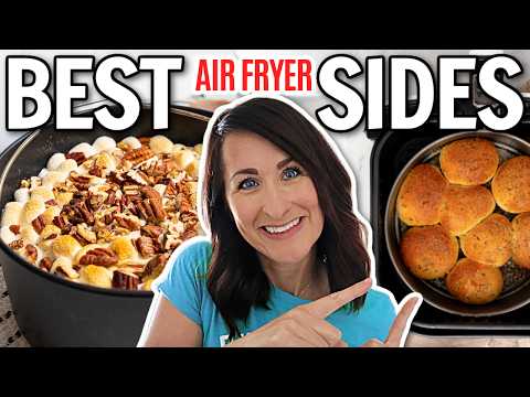 15 of THE BEST Air Fryer Thanksgiving Side Dishes That Will Save You TIME