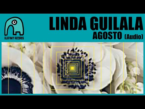 LINDA GUILALA - Agosto [Audio]