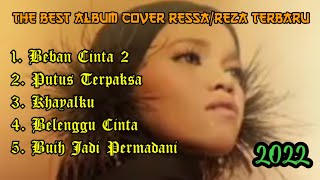 Download lagu THE BEST ALBUM RESSA / REZA TERBARU 2022 mp3