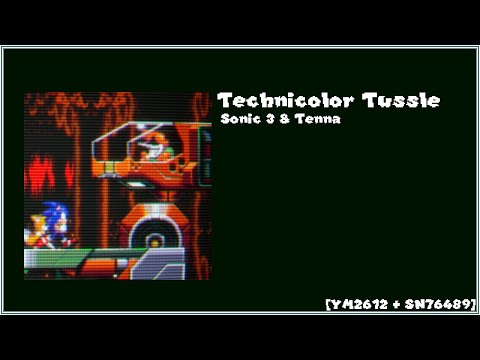 Sonic 3 & Tenna - Technicolor Tussle [YM2612 + SN76489]