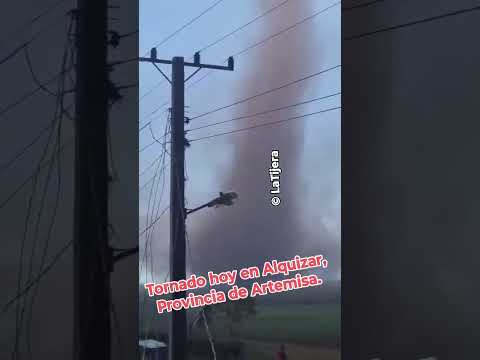 #Tornado #Alquizar #Artemisa #Cuba #Hoy