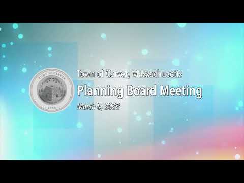Carver Planning Board 2022/03/08
