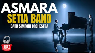 Download lagu 💔🔥ASMARA – SETIA BAND | Cover DARK ORCHESTRA | Versi Tersedih & Tergelap Menghantam Hati 💔🔥 mp3