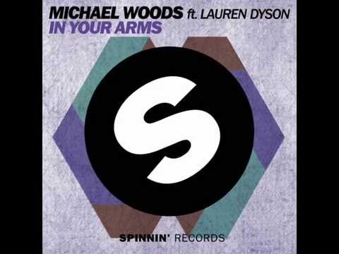 Michael Woods - In Your Arms (feat. Lauren Dyson) [Club Mix]
