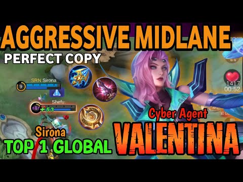 Aggressive Mid Lane Valentina Perfect Copy - Top 1 Global Valentina by Sirona ~ mobile legends