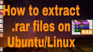 How to extract RAR  files on Linux/Ubuntu
