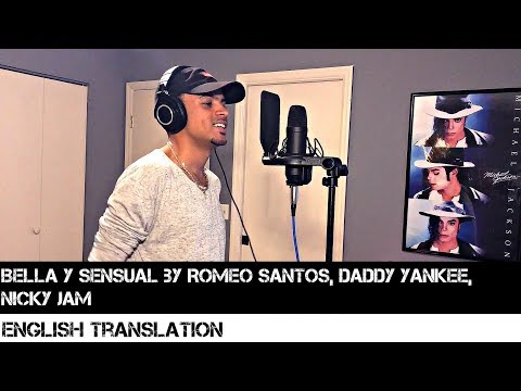 Bella y Sensual by Romeo Santos, Daddy Yankee, Nicky Jam (English Translation)