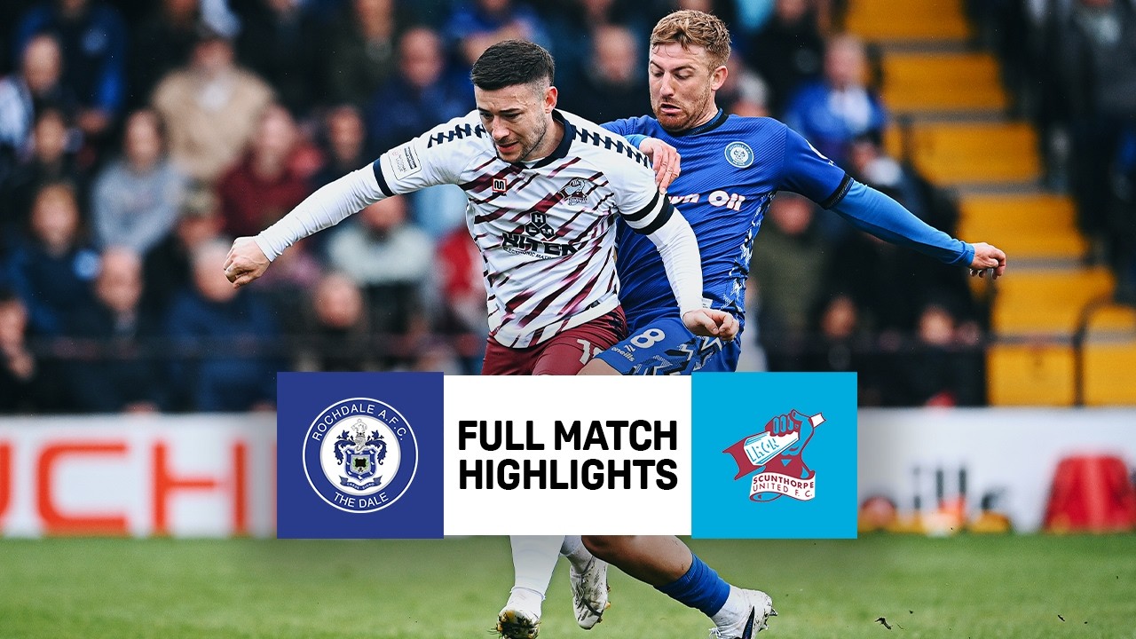 Rochdale vs. Scunthorpe United | National League Play-Off HIGHLIGHTS