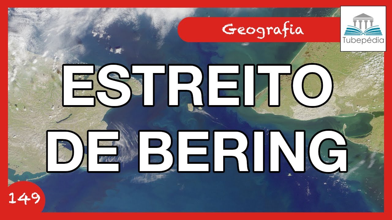 A gelada divisão entre a AMÉRICA DO NORTE e a ÁSIA: Estreito de Bering