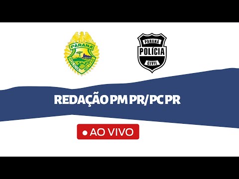 PRODUZINDO UMA REDAÇÃO PM PR E PC PR I AO VIVO
