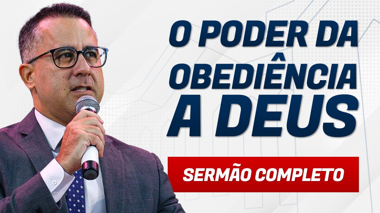 O PODER DA OBEDIÊNCIA A DEUS - Pr Flávio Siqueira
