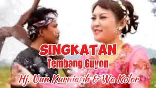 Download lagu SINGKATAN - Tembang Guyon - UUN KURNIASIH & WA KOLOR mp3