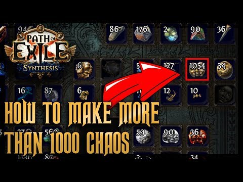 How to Make 1000+ Chaos - Tips for Making Currency | Synthesis - Path of Exile
