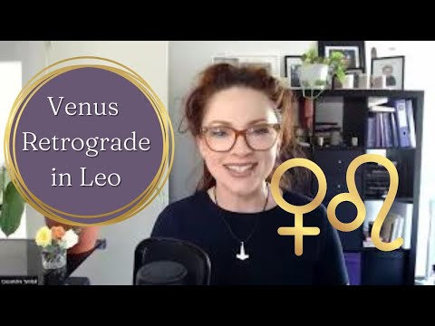 Venus Retrograde in Leo