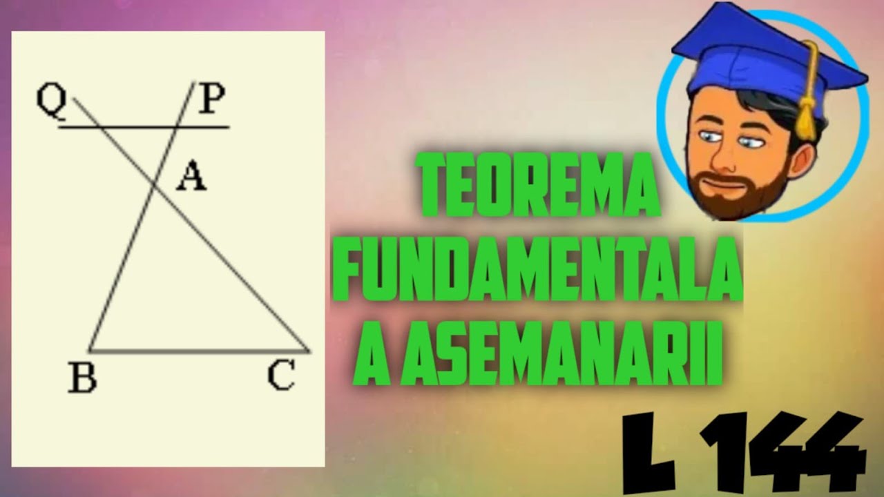 TEOREMA FUNDAMENTAL? A ASEM?N?RII - LEC?IA 144