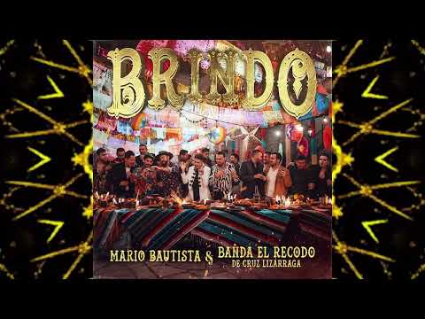 Brindó Remix.                                            Mario Bautista & Banda El Recodo.