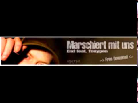 End feat Toxygen Marschiert mit uns
