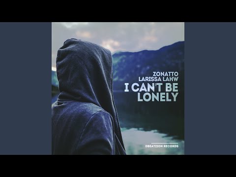 I Can't Be Lonely (Radio Mix)