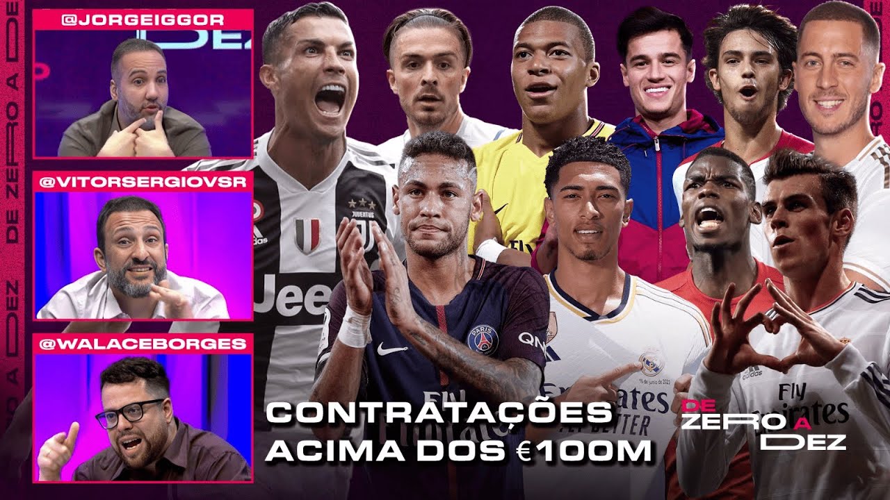 QUAL FOI A MELHOR E A PIOR CONTRATAÇÃO ACIMA DOS 100 MILHÕES DE EUROS? CRAVAMOS! | DE ZERO A DEZ