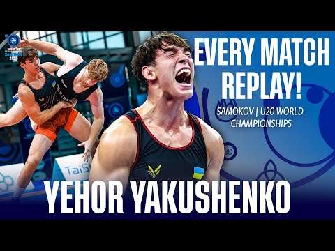 Every match from Yehor YAKUSHENKO  (UKR) at the U20 World Championships