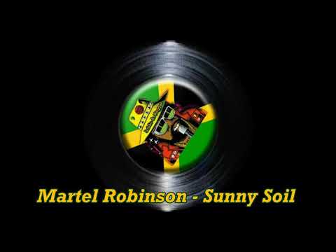 Martel Robinson - Sunny Soil