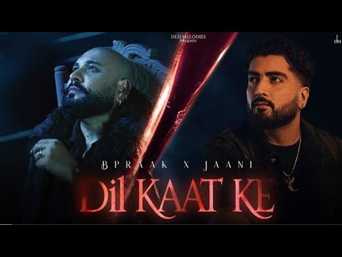 Uss Bewafa Ka Dil Kaat Ke Dekhna Hai Full Song | B Praak | Woh Kiske Liye Roya Tha Kal Raat Ko Song