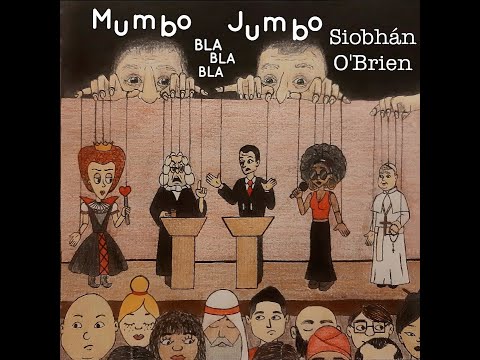 Siobhán O'Brien - Mumbo Jumbo Bla Bla Bla