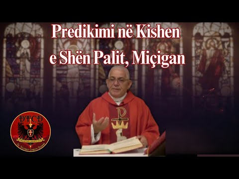 "Fjala e Zotit kurrë nuk mund të jetë e zbrazet" Predikimi i Don Prek Lazraj në Kishen e Shën Palit