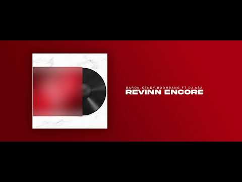 Baron - Revinn Encore ft. Kendy, Boombang & Dj Asa (Audio Officiel)