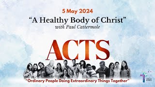 Hope Melbourne | "A Healthy Body of Christ" by Paul | 5 May 2024