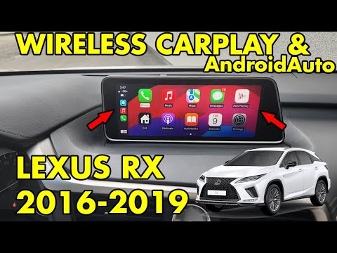 Wireless CarPlay and AndroidAuto in Lexus RX 2016, 2017, 2018 and 2019 model years