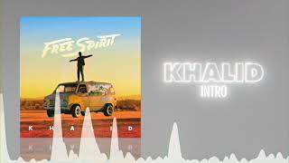 Khalid - Intro (Official Audio) ❤  Love Songs