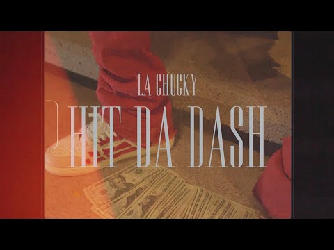 La Chucky - Hit Da Dash | Shot By BandoFilms